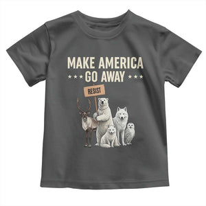 Make America Go Away Toddler T Shirt Greenland Support Gift TS12 Dark Heather Print Your Wear