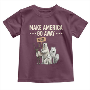 Make America Go Away Toddler T Shirt Greenland Support Gift TS12 Maroon Print Your Wear