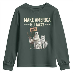 Make America Go Away Youth Sweatshirt Greenland Support Gift TS12 Dark Forest Green Print Your Wear