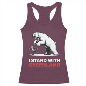 I Stand With Greenland Racerback Tank Top Anti Fascist Political Parody Gift TS12 Maroon Print Your Wear