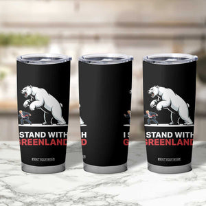 I Stand With Greenland Tumbler Cup Anti Fascist Political Parody Gift TS12 Print Your Wear