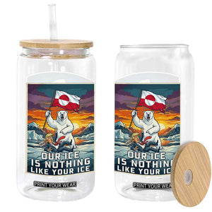 Funny Our Ice Is Nothing Like Your Ice Glass Can Greenland Support Gift TS12 Print Your Wear