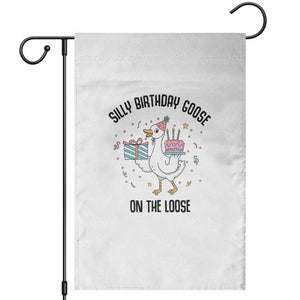 Funny Silly Goose On The Loose Garden Flag Birthday Party Gift TS12 White Print Your Wear