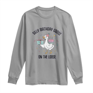 Funny Silly Goose On The Loose Long Sleeve Shirt Birthday Party Gift TS12 Sport Gray Print Your Wear