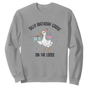 Funny Silly Goose On The Loose Sweatshirt Birthday Party Gift TS12 Sport Gray Print Your Wear