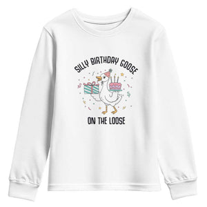 Funny Silly Goose On The Loose Youth Sweatshirt Birthday Party Gift TS12 White Print Your Wear