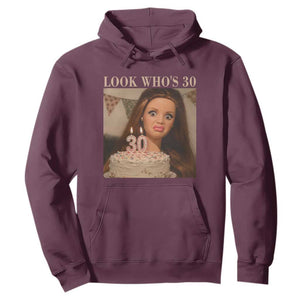 Look Who's 30 Hoodie Funny Birthday Doll Face Meme