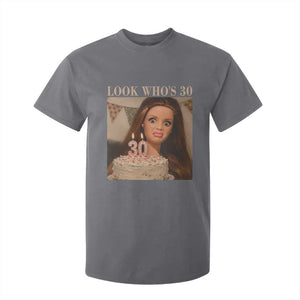 Look Who's 30 T Shirt For Kid Funny Birthday Doll Face Meme