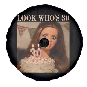 Look Who's 30 Spare Tire Cover Funny Birthday Doll Face Meme