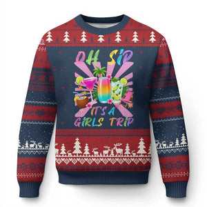 Oh Sip It Is A Girls Trip Ugly Christmas Sweater Funny Besties Vacation