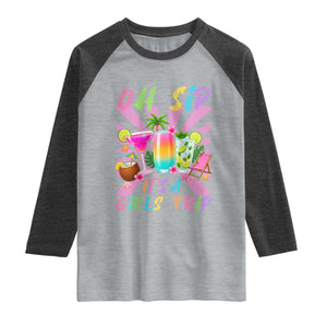 Oh Sip It Is A Girls Trip Raglan Shirt Funny Besties Vacation