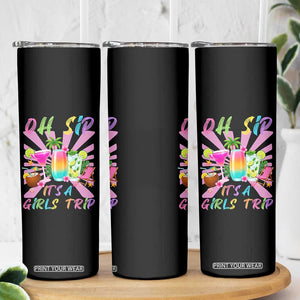 Oh Sip It Is A Girls Trip Skinny Tumbler Funny Besties Vacation