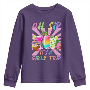 Oh Sip It Is A Girls Trip Youth Sweatshirt Funny Besties Vacation