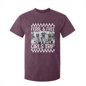 Funny Raccoon Girls Trip Travel T Shirt For Kid Feral And Free TS12 Maroon Print Your Wear