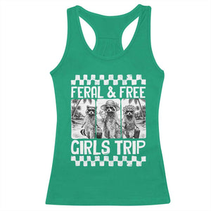 Funny Raccoon Girls Trip Travel Racerback Tank Top Feral And Free TS12 Irish Green Print Your Wear