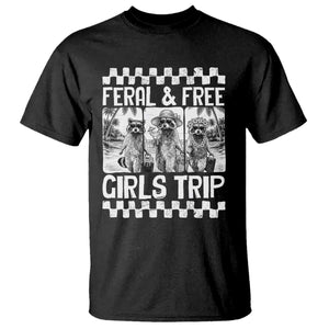 Funny Raccoon Girls Trip Travel T Shirt Feral And Free TS12 Black Print Your Wear