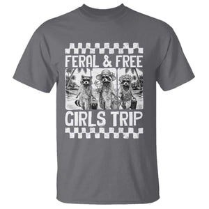Funny Raccoon Girls Trip Travel T Shirt Feral And Free TS12 Charcoal Print Your Wear