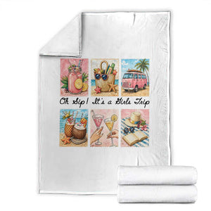 Oh Sip It Is A Girls Trip Throw Blanket Beach Trip Best Friends Gift TS12 White Print Your Wear