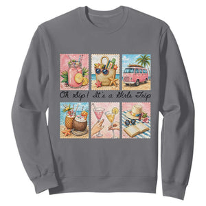 Oh Sip It Is A Girls Trip Sweatshirt Beach Trip Best Friends Gift TS12 Charcoal Print Your Wear