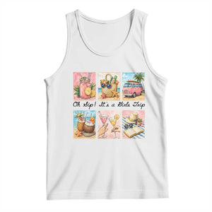 Oh Sip It Is A Girls Trip Tank Top Beach Trip Best Friends Gift TS12 White Print Your Wear