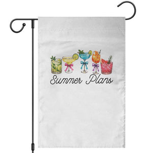 Funny Summer Plans Garden Flag Refreshing Tropical Cocktail Lover Gift TS12 White Print Your Wear