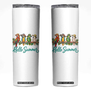 Hello Summer Parrots Skinny Tumbler Tropical Beach Vacation Graphic TS12 White Print Your Wear