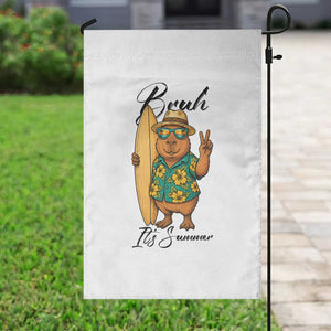 Bruh Its Summer Garden Flag Funny Capybara Surfer Beach Vacation Gift TS12 Print Your Wear