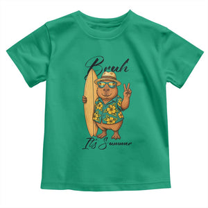 Bruh Its Summer Toddler T Shirt Funny Capybara Surfer Beach Vacation Gift TS12 Irish Green Print Your Wear