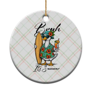 Bruh Its Summer Ceramic Ornament Funny Hawaiian Goose Surfer Graphic