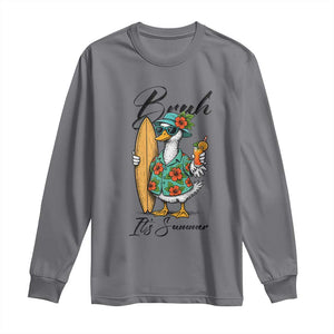 Bruh Its Summer Long Sleeve Shirt Funny Hawaiian Goose Surfer Graphic TS12 Charcoal Print Your Wear