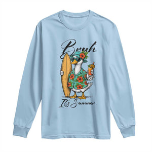Bruh Its Summer Long Sleeve Shirt Funny Hawaiian Goose Surfer Graphic TS12 Light Blue Print Your Wear