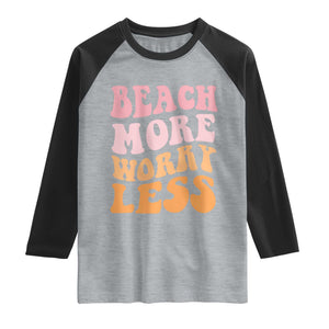 Beach More Worry Less Raglan Shirt Boho Summer Vacation