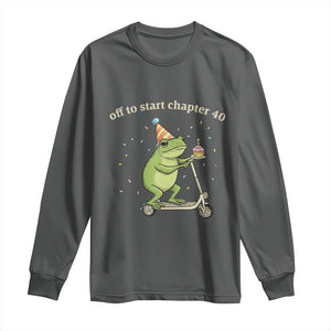 Off To Start Chapter 40 Long Sleeve Shirt Funny Frog Scooter 40th Birthday Gift