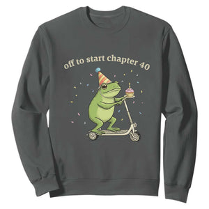 Off To Start Chapter 40 Sweatshirt Funny Frog Scooter 40th Birthday Gift