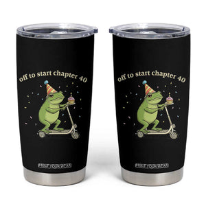 Off To Start Chapter 40 Tumbler Cup Funny Frog Scooter 40th Birthday Gift