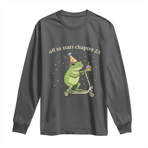 Off To Start Chapter 25 Long Sleeve Shirt Funny Frog Scooter 25th Birthday Gift
