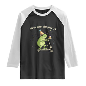 Off To Start Chapter 25 Raglan Shirt Funny Frog Scooter 25th Birthday Gift