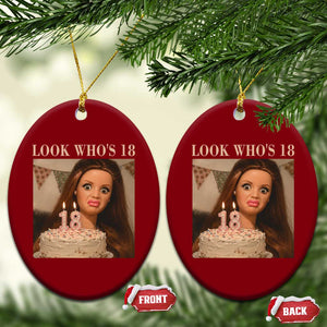 Look Who's 18 Ceramic Ornament Funny Birthday Doll Face Meme