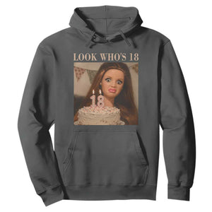 Look Who's 18 Hoodie Funny Birthday Doll Face Meme
