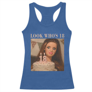 Look Who's 18 Racerback Tank Top Funny Birthday Doll Face Meme