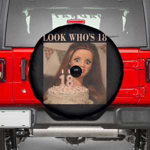 Look Who's 18 Spare Tire Cover Funny Birthday Doll Face Meme
