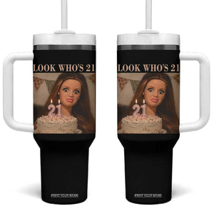 Look Who's 21 Tumbler With Handle Funny Birthday Doll Face Meme