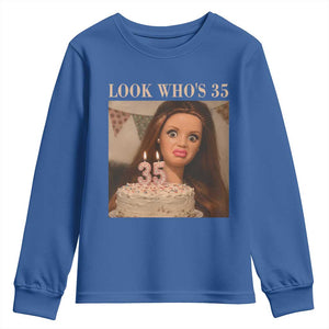 Look Who's 35 Youth Sweatshirt Funny Birthday Doll Face Meme