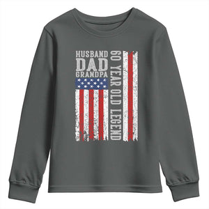 Husband Dad Grandpa 60 Year Old Legend Youth Sweatshirt American Flag Birthday Gift