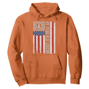 Husband Dad Grandpa 45 Year Old Legend Hoodie American Flag Birthday Gift