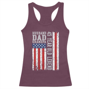 Husband Dad Grandpa 45 Year Old Legend Racerback Tank Top American Flag Birthday Gift
