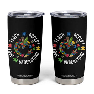 Special Education Teacher Autism Tumbler Cup Teach Accept Understand Love