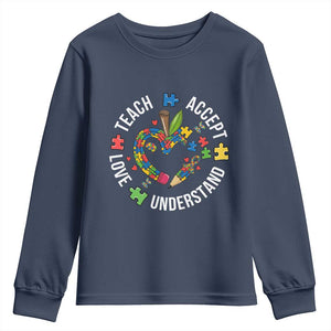 Special Education Teacher Autism Youth Sweatshirt Teach Accept Understand Love