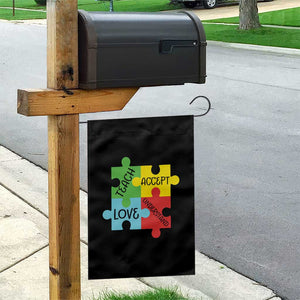 Special Ed Educator Autism Support Garden Flag Teach Accept Understand Love