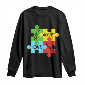 Special Ed Educator Autism Support Long Sleeve Shirt Teach Accept Understand Love